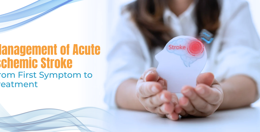 Management of Acute Ischemic Stroke
